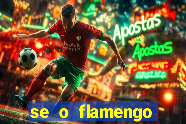 se o flamengo perder hoje o que acontece